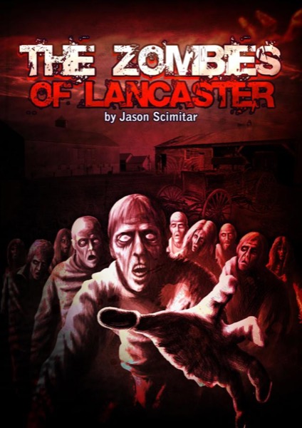 The Zombies of Lancaster by Frank Weltner