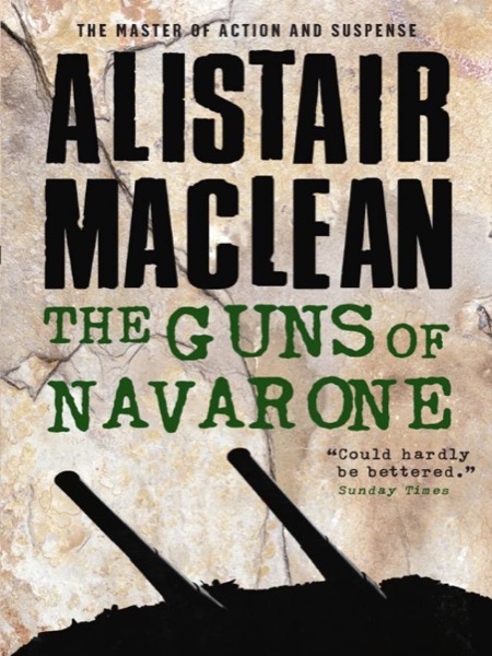 The Guns of Navarone by Alistair MacLean