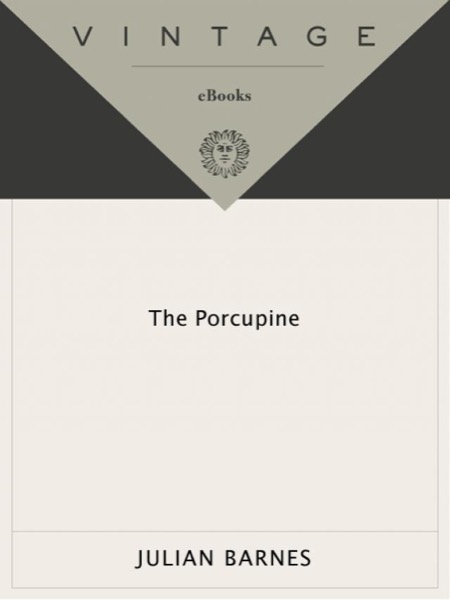 The Porcupine by Julian Barnes