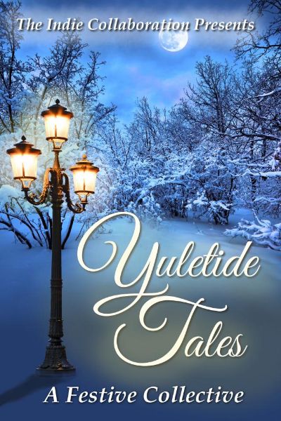 Yuletide Tales A Festive Collective by The Indie Collaboration