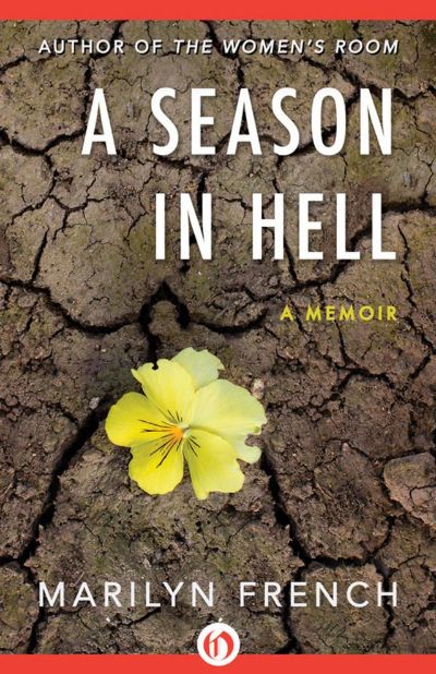 A Season in Hell by Marilyn French