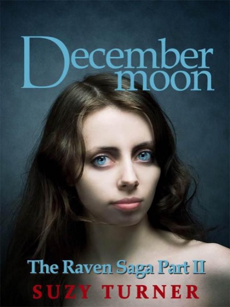 December Moon (The Raven Saga) by Suzy Turner