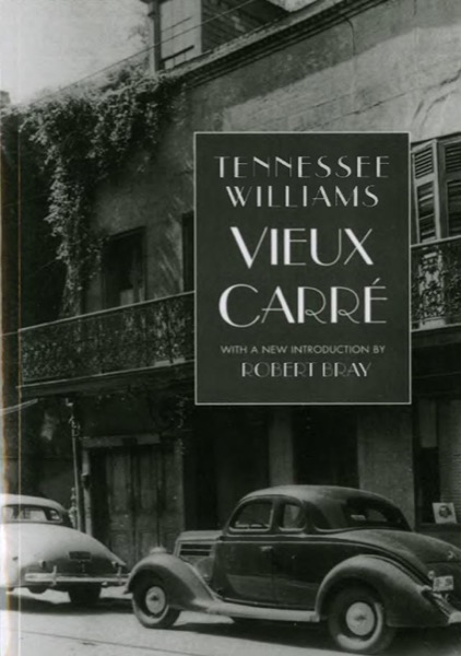 Vieux Carre by Tennessee Williams