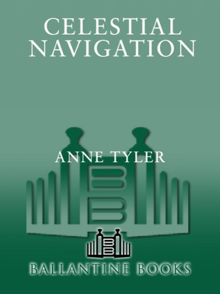 Celestial Navigation by Anne Tyler