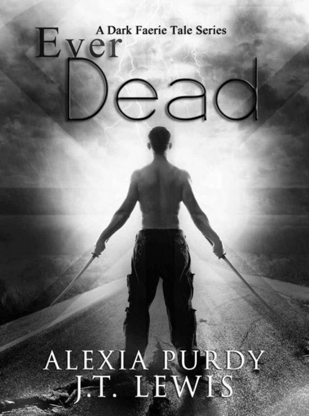 dark faerie 06 - ever dead by Alexia Purdy