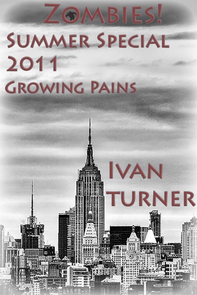 Zombies! Summer Special: Growing Pains by Ivan Turner