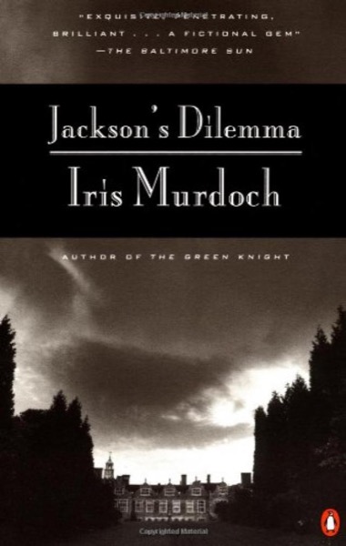 Jackson's Dilemma by Iris Murdoch