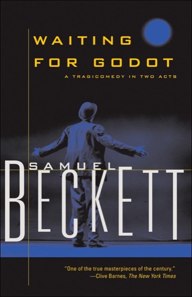 Waiting for Godot by Samuel Beckett