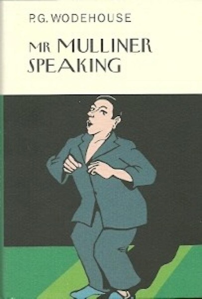 Mr. Mulliner Speaking by P. G. Wodehouse