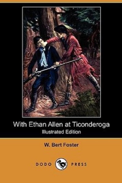 With Ethan Allen at Ticonderoga