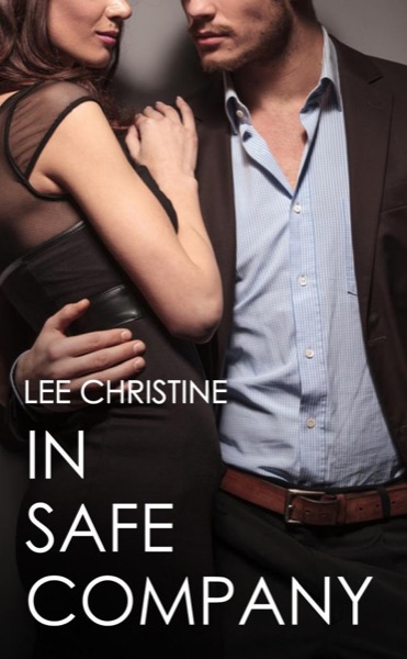 In Safe Company by Lee Christine