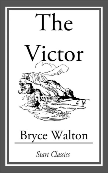 The Victor by Bryce Walton