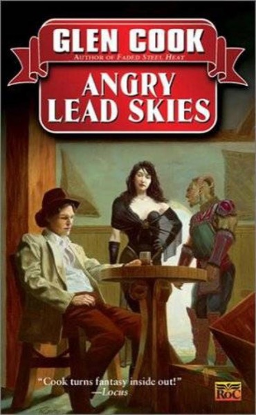 Angry Lead Skies by Glen Cook