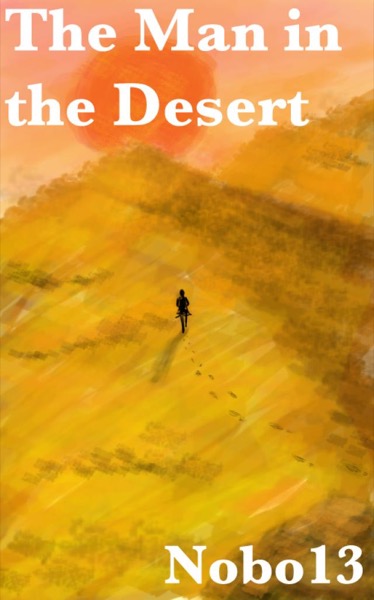 The Man in the Desert by Nobo13