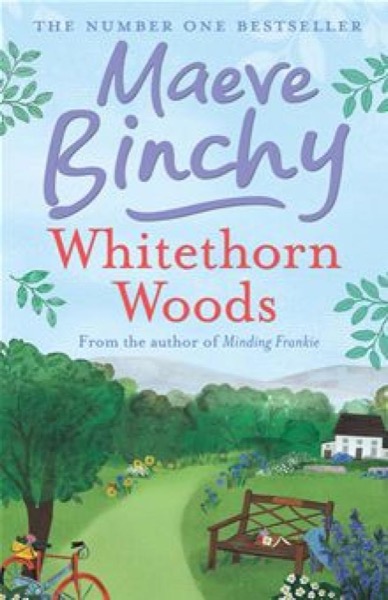 Whitethorn Woods by Maeve Binchy