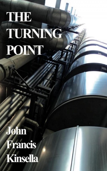 Turning Point by John Francis Kinsella