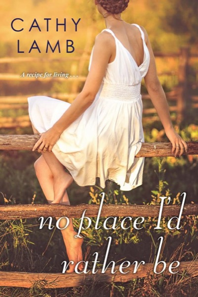 No Place I'd Rather Be by Cathy Lamb