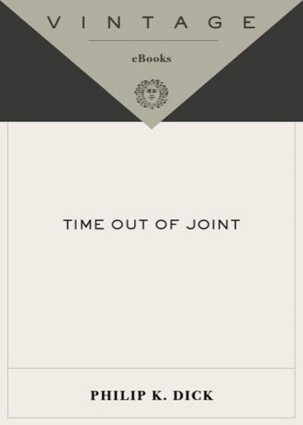 Time Out of Joint by Philip K. Dick