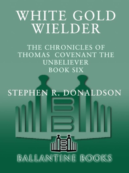 White Gold Wielder by Stephen R. Donaldson