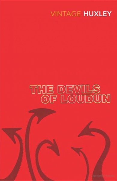 The Devils of Loudun by Aldous Huxley