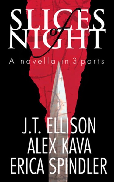 Slices of Night - a novella in 3 parts by Alex Kava