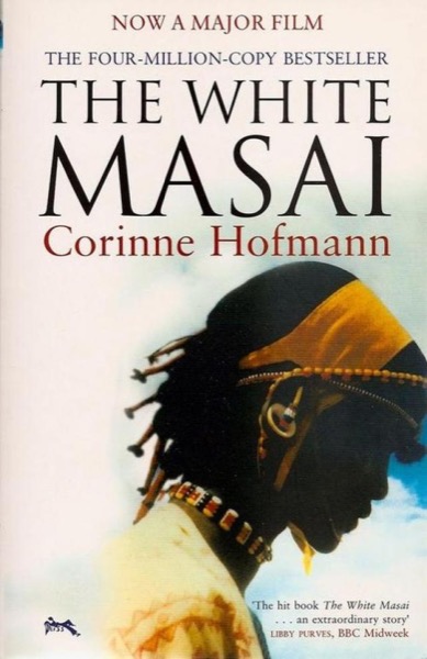 The White Masai by Corinne Hofmann