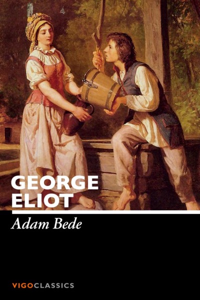 Adam Bede by George Eliot