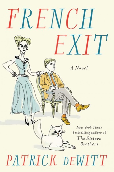 French Exit by Patrick deWitt