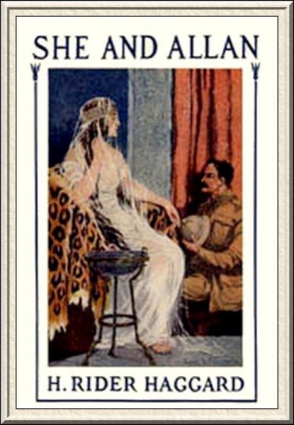 She and Allan by H. Rider Haggard