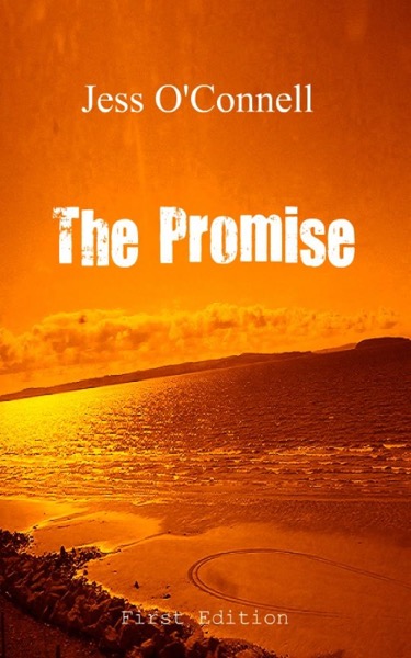 The Promise by Jess Elizabeth O'Connell