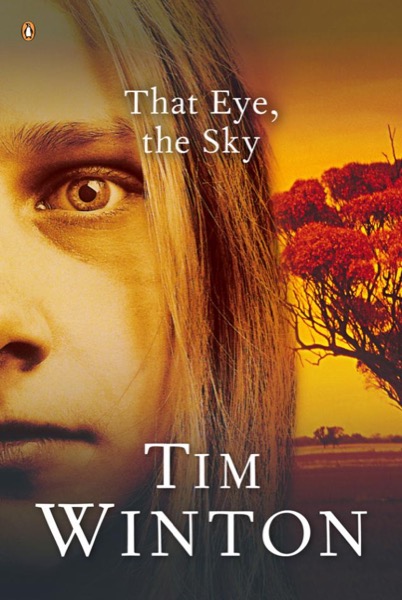 That Eye, the Sky by Tim Winton