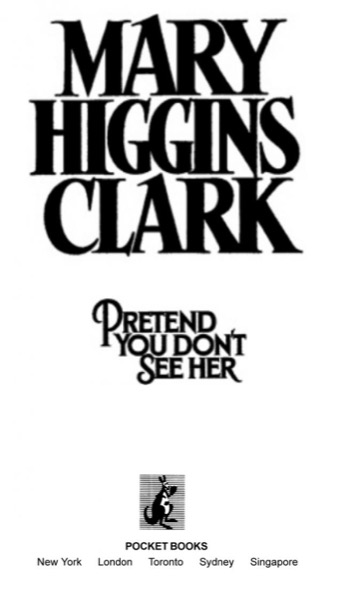 Pretend You Don't See Her by Mary Higgins Clark