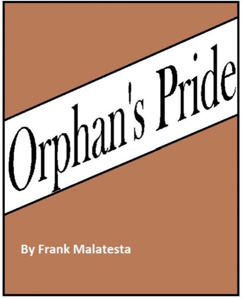 Orphin's Pride by Frank Malatesta