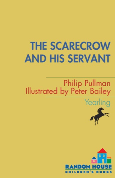 The Scarecrow and His Servant by Philip Pullman