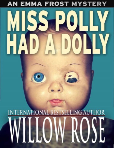 Miss Polly had a Dolly (Emma Frost #2)