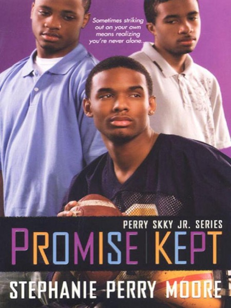 Promise Kept (Perry Skky Jr.) by Stephanie Perry Moore