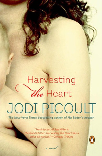 Harvesting the Heart by Jodi Picoult