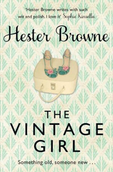 The Vintage Girl by Hester Browne