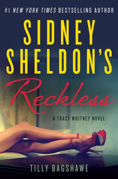 Sidney Sheldon's Reckless by Tilly Bagshawe