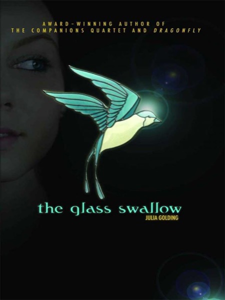 The Glass Swallow by Julia Golding