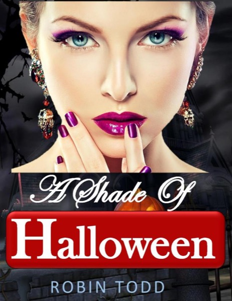 A Shade of Halloween by Robin Todd