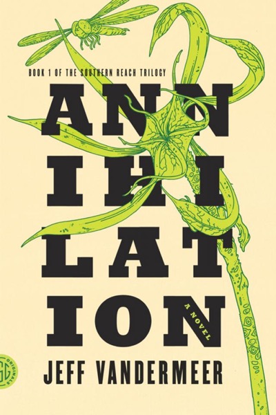 Annihilation by Jeff VanderMeer