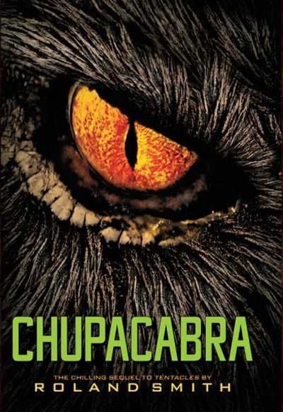 Chupacabra by Roland Smith