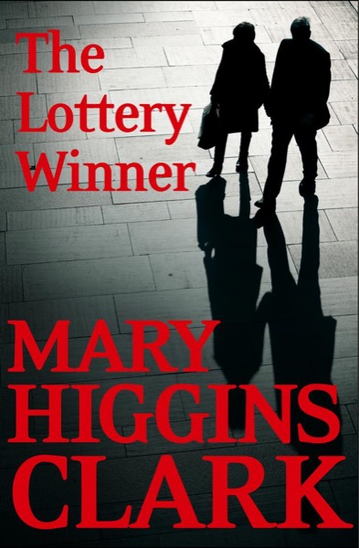 The Lottery Winner by Mary Higgins Clark