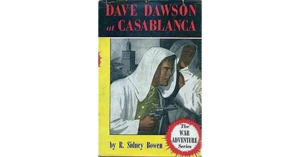 Dave Dawson at Casablanca by Robert Sidney Bowen