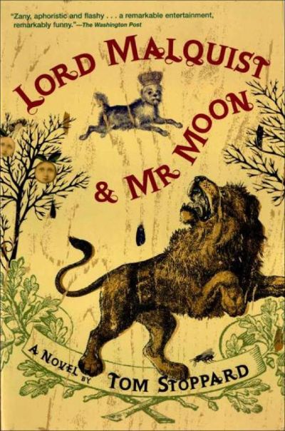 Lord Malquist & Mr. Moon by Tom Stoppard