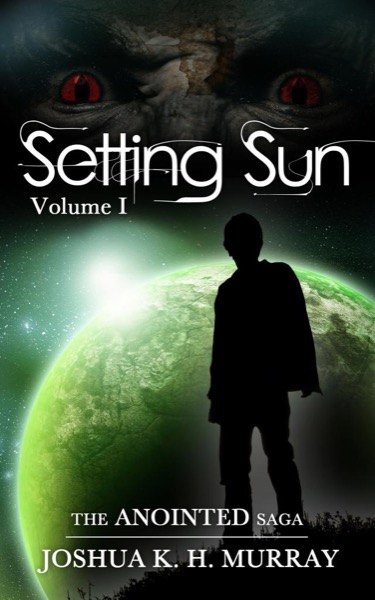 Setting Sun Vol. I [Teaser] by Joshua K. H. Murray