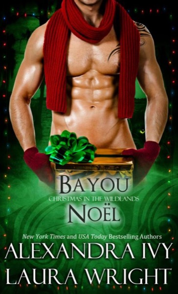 Bayou Noël by Alexandra Ivy