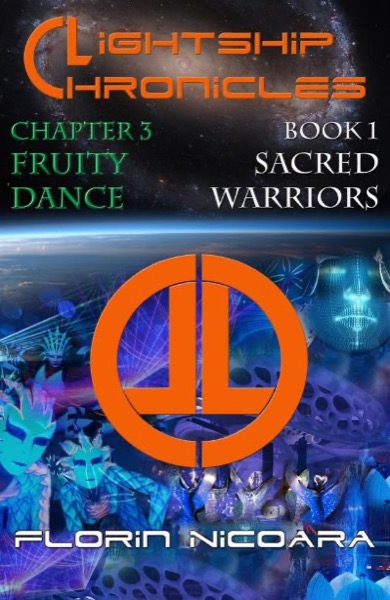 Lightship Chronicles Chapter 3 : The Fruity Dance by Florin Nicoara