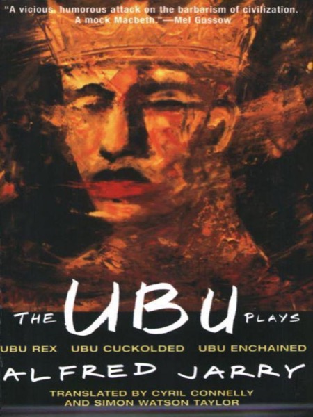 Ubu Plays, The by Alfred Jarry